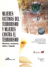 MUJERES VICTIMAS DEL TERRORISMO Y MUJERES CONTRA EL TERRORIS - 9788411221825